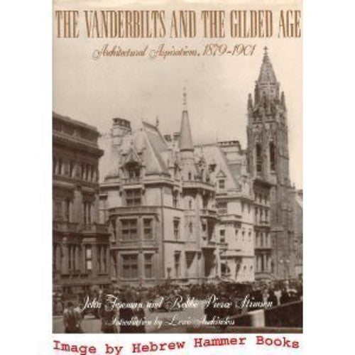 The Vanderbilts and the Gilded Age