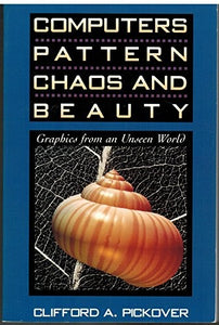 Computers, Pattern, Chaos and Beauty 