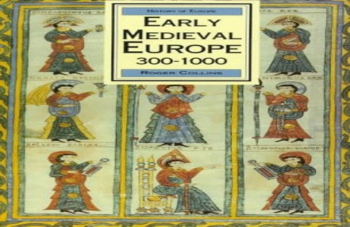 Early Medieval Europe, 300-1000, First Editon