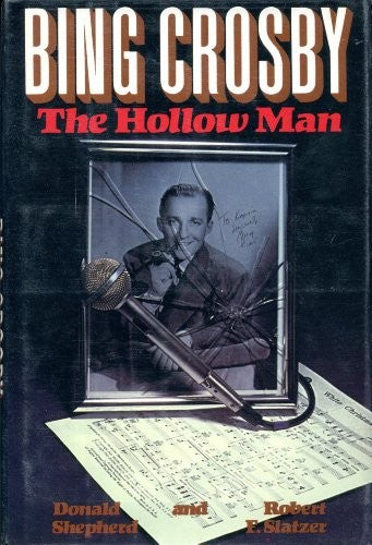 Bing Crosby, the Hollow Man