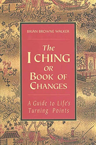 The I Ching or Book of Changes