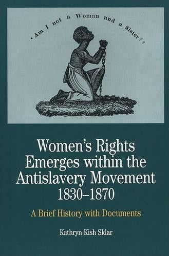 Women's Rights Emerges within the Anti-Slavery Movement