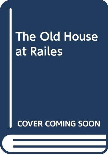 The Old House at Railes