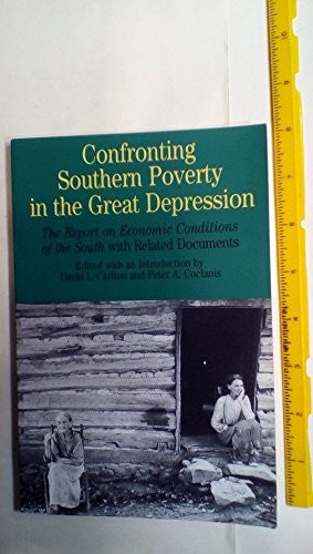 Confronting Southern Poverty in the Great Depression