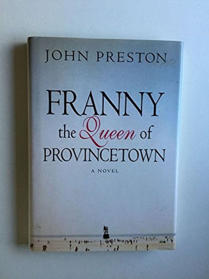 Franny, the Queen of Provincetown
