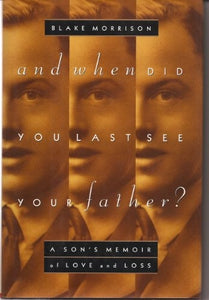 And When Did You Last See Your Father? 