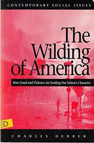 Wilding, Money, Murder and the American Dream