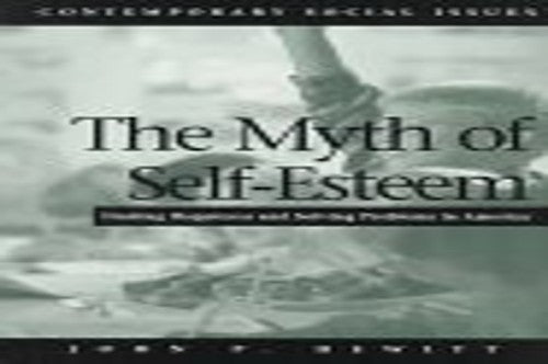 The Myth of Self Esteem