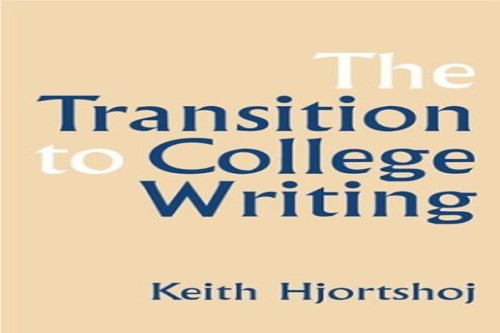 The Transition to College Writing