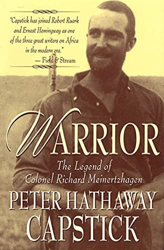 Warrior: the Legend of Colonel Richard Meinertzhagen