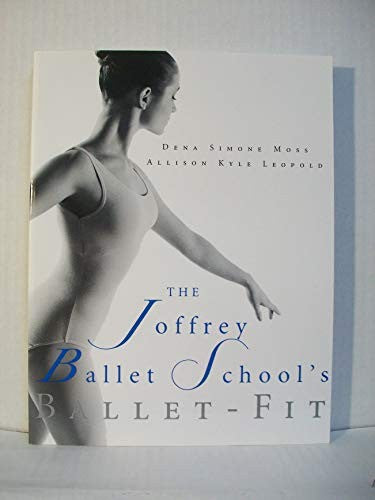 The Joffrey School's Book of Ballet Fitness
