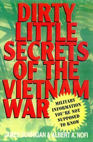 Dirty Little Secret Lies of the Vietnam War