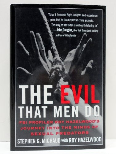 The Evil That Men Do