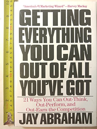 Getting Everything You Can out of All You'Ve Got