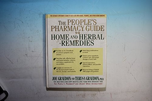 The People's Pharmacy Guide to Home and Herbal Remedies