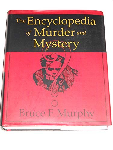The Encyclopedia of Murder and Mystery