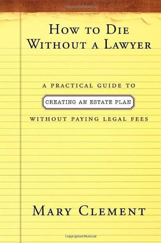How to Die Without a Lawyer