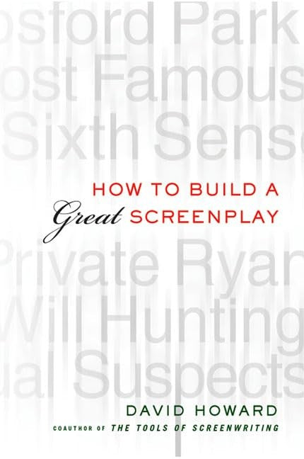 How to Build a Great Screenplay