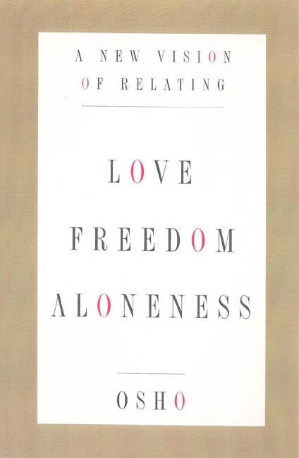 Love, Freedom and Aloneness