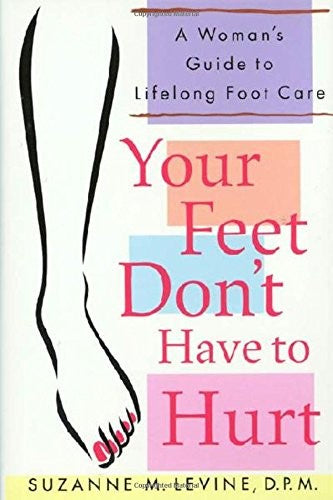 Your Feet Don't Have to Hurt