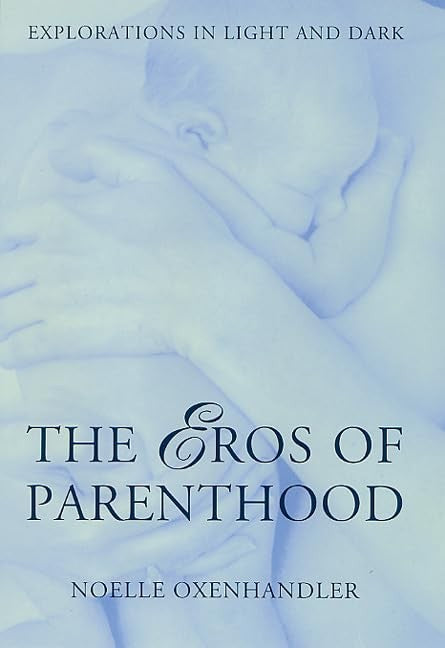 The Eros of Parenthood