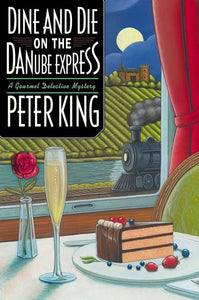 Dine and Die on the Danube Express 