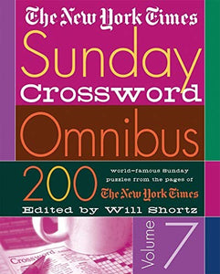 The New York Times Sunday Crossword Omnibus Volume 7 