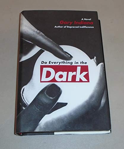 Do Everything in the Dark
