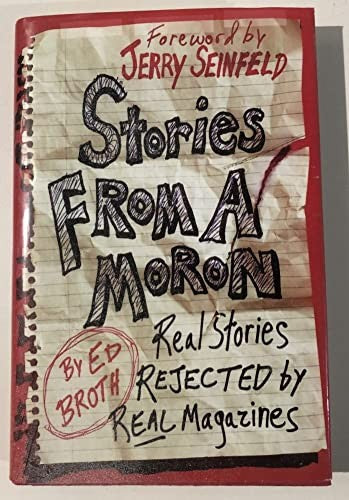 Stories from a Moron