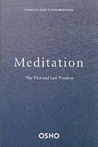 Meditation: A First and Last Freedom