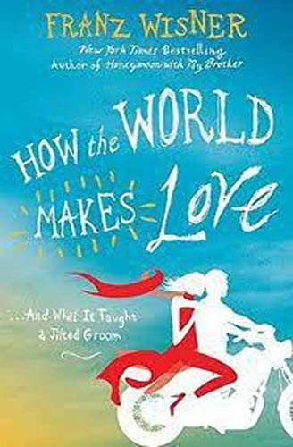 How the World Makes Love