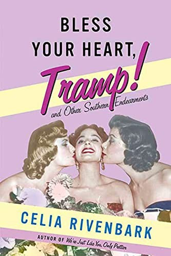 Bless Your Heart, Tramp
