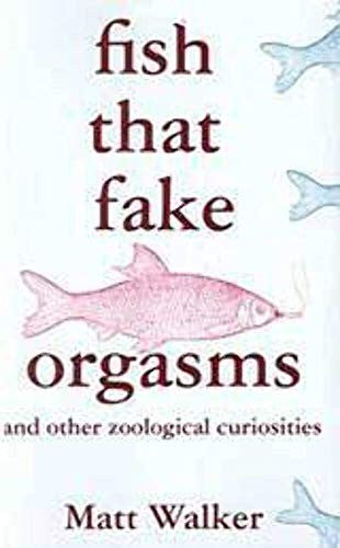 Fish That Fake Orgasms