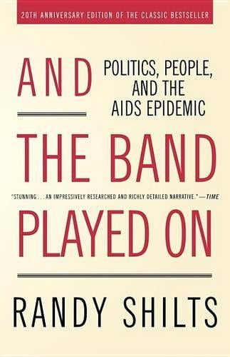 And the Band Played on