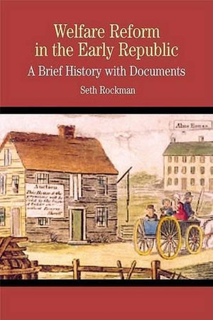 Welfare Reform in the Early Republic