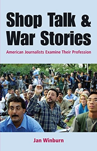 Shop Talk and War Stories