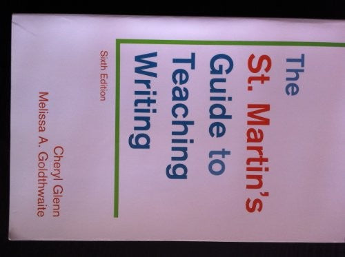 The St. Martin's Guide to Teaching Writing