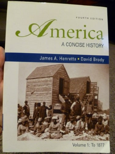 America: A Concise History, Volume 1