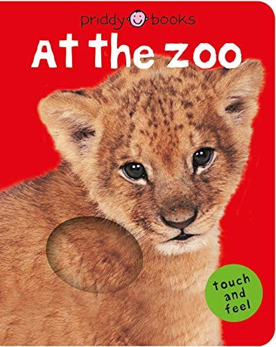 At the Zoo (Bright Baby Touch and Feel)