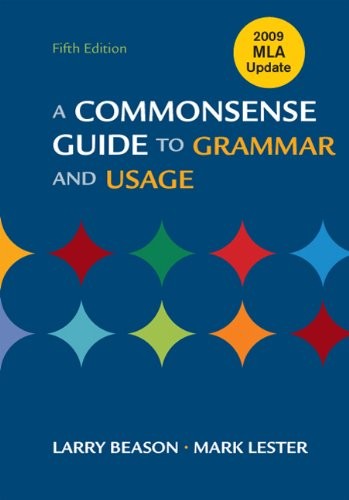 A Commonsense Guide to Grammar and Usage