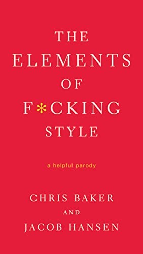 The Elements of F*cking Style