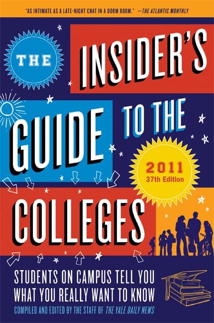 The Insider's Guide to the Colleges