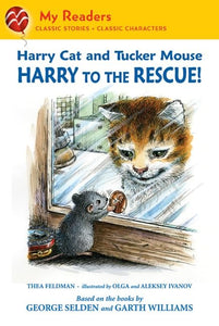 Harry Cat and Tucker Mouse: Harry to the Rescue! 