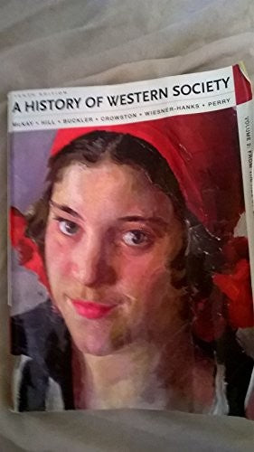 A History of Western Society, Volume II: From the Age of Exploration to the Present