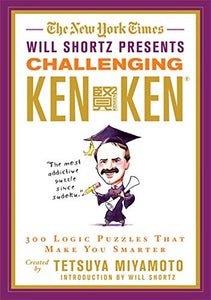 The New York Times Will Shortz Presents Challenging Kenken 