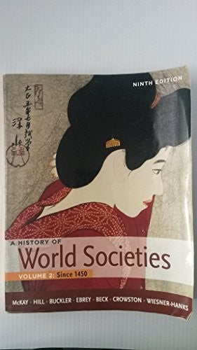A History of World Societies, Volume 2: Since 1450