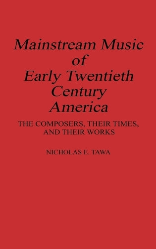 Mainstream Music of Early Twentieth Century America