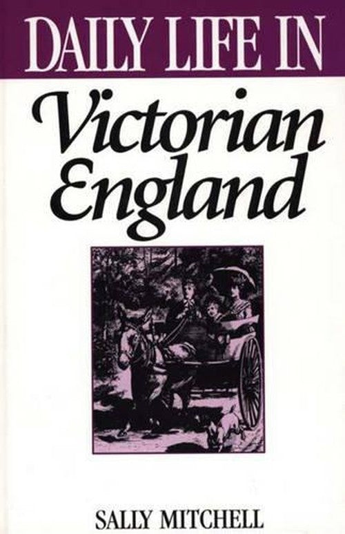 Daily Life in Victorian England