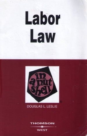 Labor Law in a Nutshell