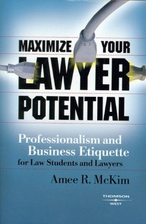 Maximize Your Lawyer Potential